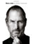 Steve Jobs: The Exclusive Biography